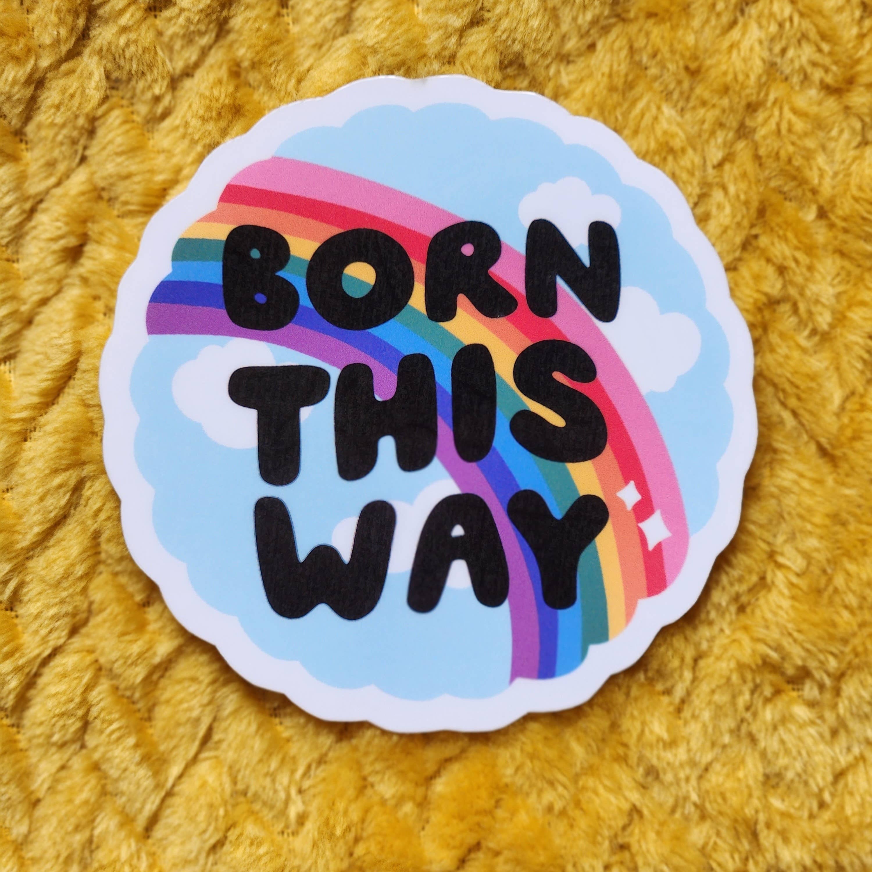 Born Sticker Born This Way Sticker – Golden Hour Designs