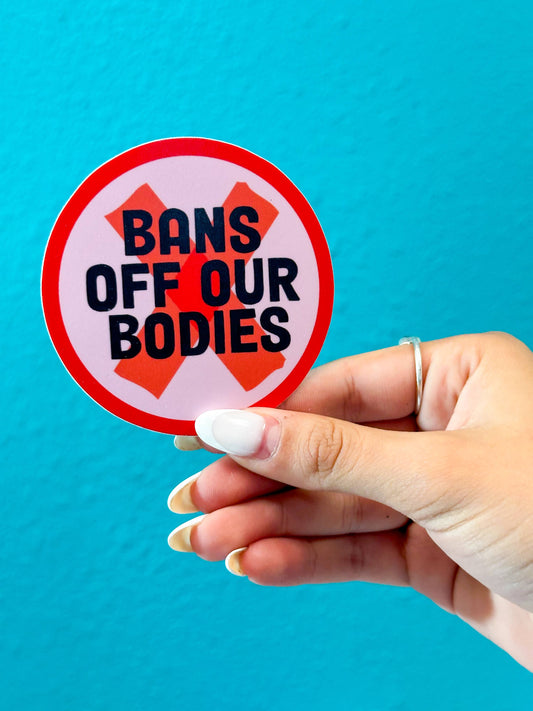 Bans Off Our Bodies Sticker