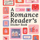 A Romance Reader's Sticker Book