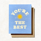 You're The Best - Greeting Card