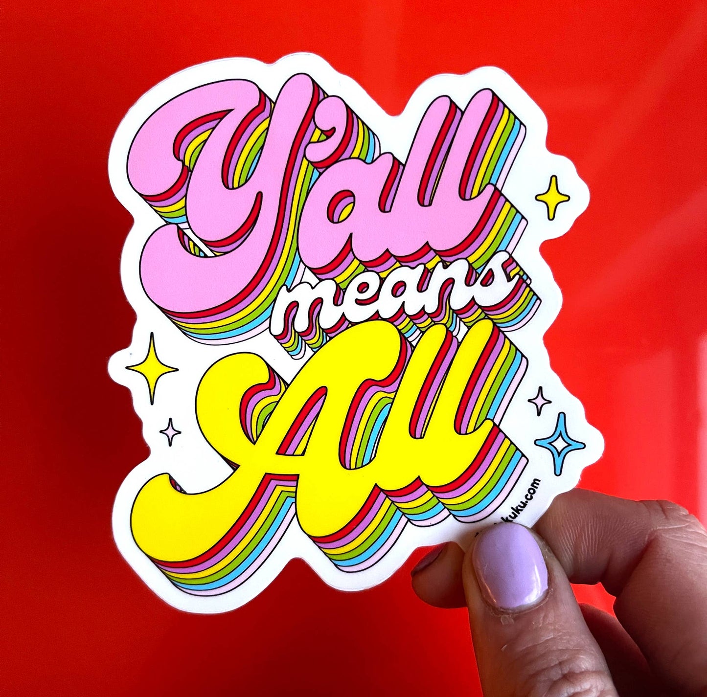 Y'all Means All Sticker