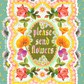 Please Send Flowers Art Print