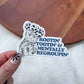 Rootin' Tootin' & Mentally Regroupin' Sticker