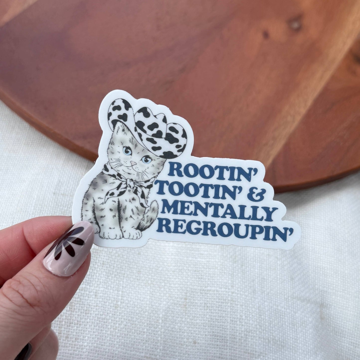 Rootin' Tootin' & Mentally Regroupin' Sticker