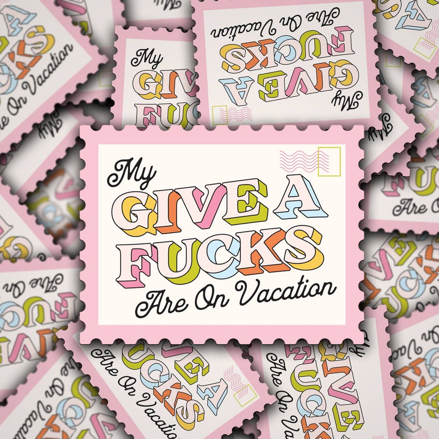 My Give A F's Are On Vacation Vinyl Decal Sticker