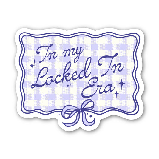 Locked In Era Sticker