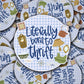 Literally Born To Thrift Sticker