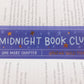 Midnight Book Club Acetate Bookmark