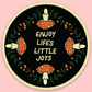 Enjoy Life's Little Joys Sticker