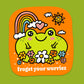 Froget Your Worries Sticker