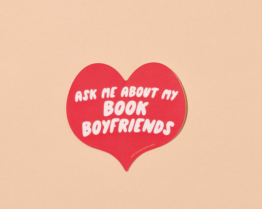 Ask Me About My Book Boyfriends Sticker